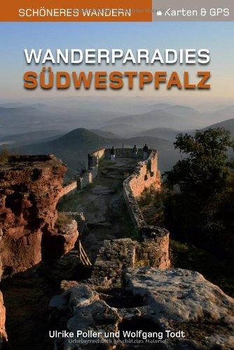 Wanderparadies Südwestpfalz - Schöneres Wandern Pocket. 14 traumhafte Touren auf sieben neuen Wegen im sagenhaften Felsenland. Mit Karten und GPS-Daten.