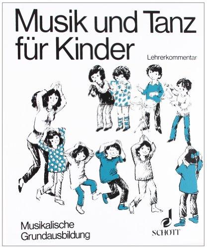 Musik und Tanz für Kinder, Musikalische Grundausbildung (Musik und Tanz für Kinder - Grundausbildung)