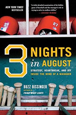 Three Nights in August: Strategy, Heartbreak, and Joy Inside the Mind of a Manager