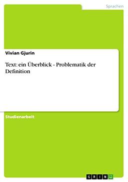 Text: ein Überblick - Problematik der Definition