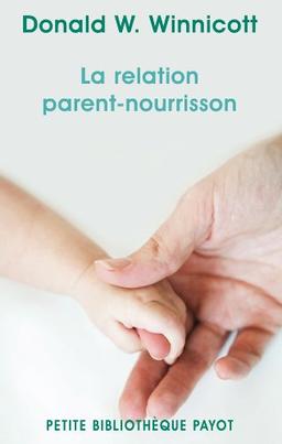 La relation parent-nourrisson