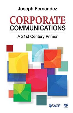 Corporate Communications: A 21st Century Primer (Response Books)