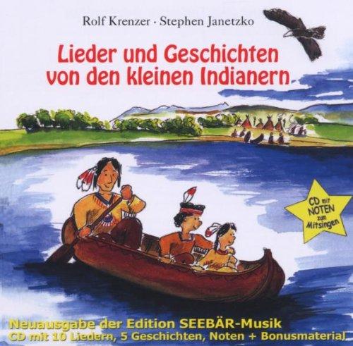 Lieder-und Geschichten Von Den Kleinen Indianern