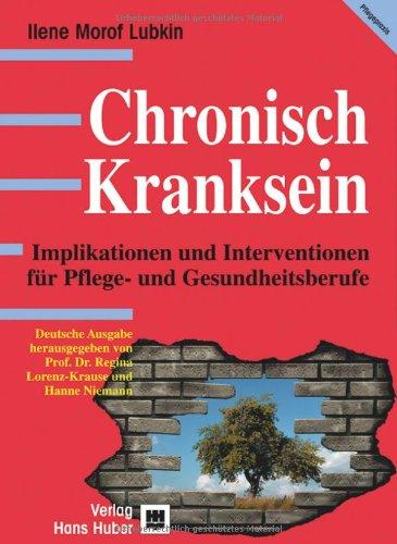 Chronisch Kranksein: Implikationen und Interventionen für Pflege und Gesundheitsberufe