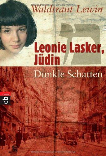 Leonie Lasker, Jüdin - Dunkle Schatten: Band 2