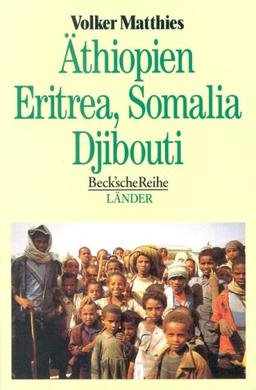 Äthiopien, Eritrea, Somalia, Djibouti: Das Horn von Afrika