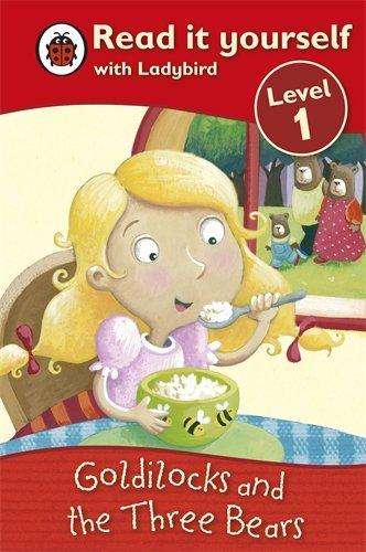 Read It Yourself: Goldilocks and the Three Bears - Level 1