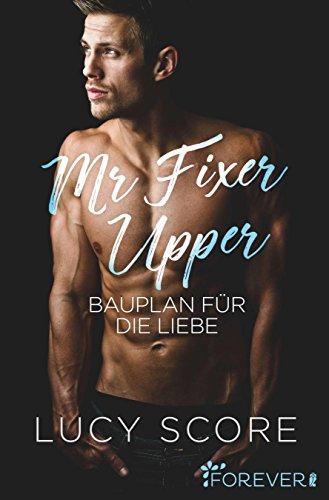 Mr Fixer Upper: Bauplan für die Liebe