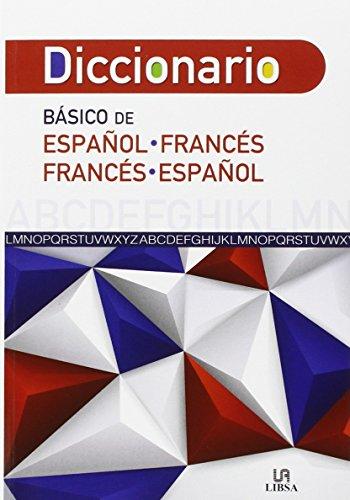 Diccionario Basico de Español-Francés y Francés-Español (Diccionarios, Band 14)