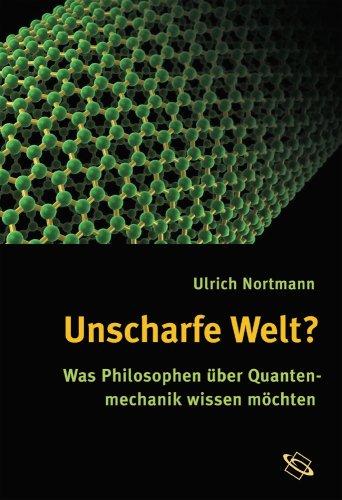 Unscharfe Welt? Was Philosophen über Quantenmechanik wissen möchten