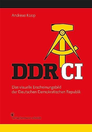 DDR CI: Das visuelle Erscheinungsbild der Deutschen Demokratischen Republik