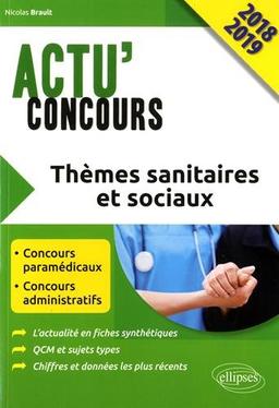 Thèmes sanitaires et sociaux 2018-2019 : concours paramédicaux, concours administratifs