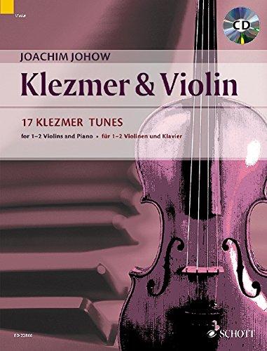 Klezmer & Violin: 17 Klezmer Tunes. 1-2 Violinen und Klavier; Kontrabass ad libitum. Ausgabe mit CD.