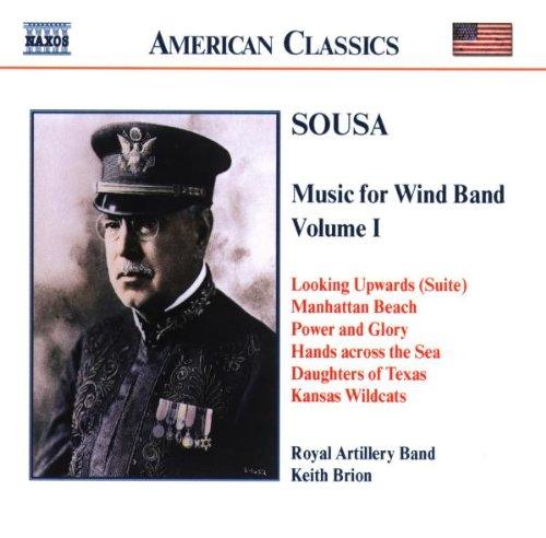 American Classics - John Philip Sousa (Music for Wind Band Vol. 1)