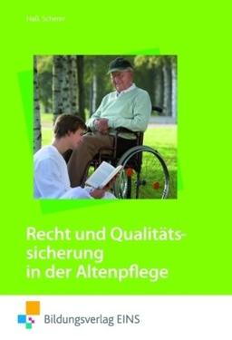 Recht und Qualitätssicherung: in der Altenpflege Lehr-/Fachbuch