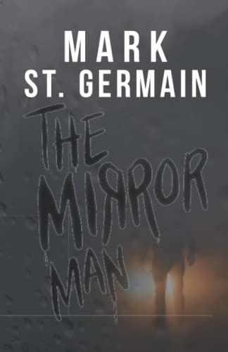 The Mirror Man: A Thriller