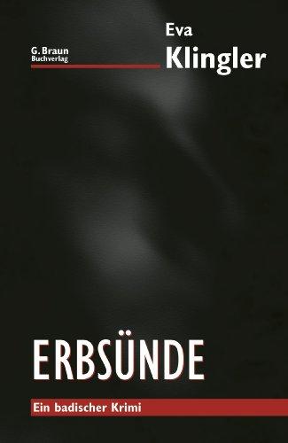 Erbsünde: Ein badischer Krimi