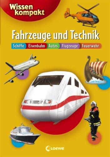 Fahrzeuge und Technik: Wissen kompakt