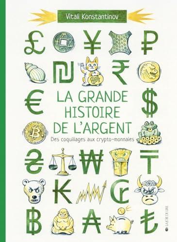 La grande histoire de l'argent : des coquillages aux cryptomonnaies