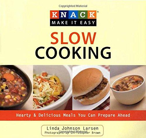 Knack Slow Cooking: Hearty & Delicious Meals You Can Prepare Ahead (Knack Make It Easy)