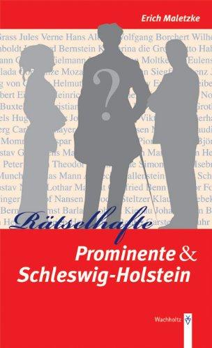 99 Rätselhafte Prominente und Schleswig-Holstein