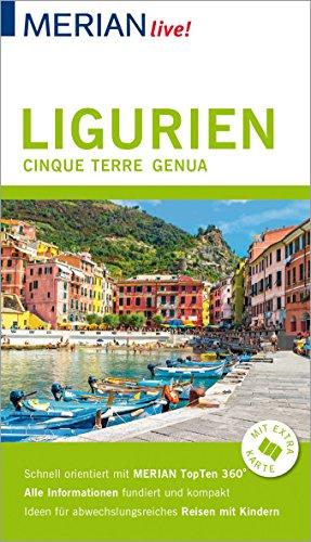 MERIAN live! Reiseführer Ligurien, Cinque Terre, Genua: Mit Extra-Karte zum Herausnehmen