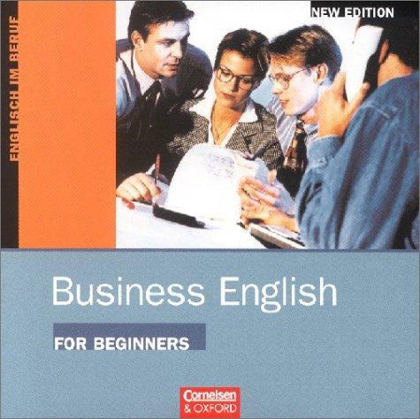 Business English for Beginners, New Edition, Hörverständnistexte, 1 Audio-CD