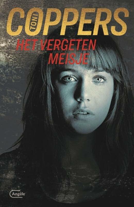 Het vergeten meisje: een Liese Meerhout-thriller (Liese Meerhout, 16)