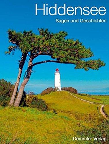 Hiddensee: Sagen und Geschichten (Sagen- und Geschichtenreihe)