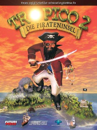 Tropico 2 - Die Pirateninsel (Lösungsbuch)