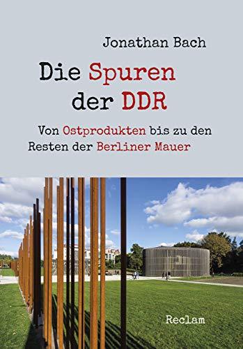 Die Spuren der DDR: Von Ostprodukten bis zu den Resten der Berliner Mauer