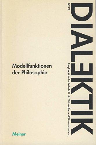 Dialektik, Heft 1993/1: Modellfunktionen der Philosophie