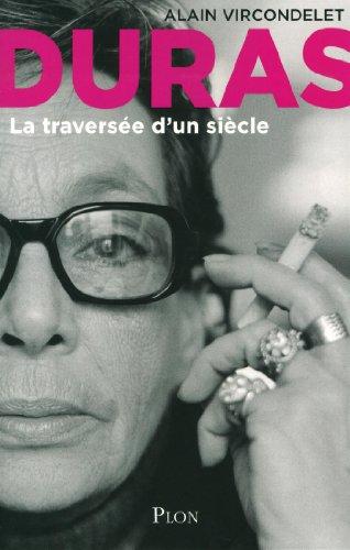 Marguerite Duras : la traversée d'un siècle : biographie