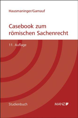 Casebook zum römischen Sachenrecht