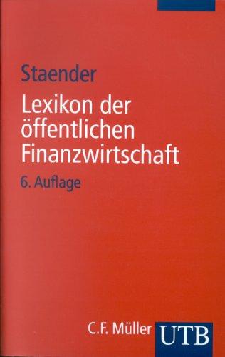 Lexikon der öffentlichen Finanzwirtschaft: Wirtschafts-, Haushalts- und Kassenrecht (Uni-Taschenbücher S)