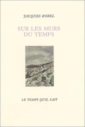 Sur les murs du temps : poèmes