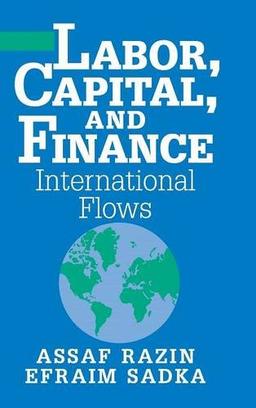 Labor, Capital, and Finance: International Flows