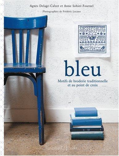 Bleu : motifs de broderie traditionnelle et au point de croix