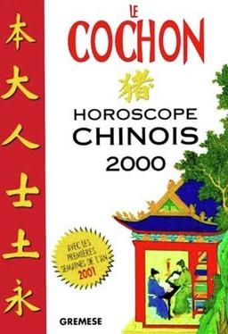 Le cochon : horoscope chinois 2000