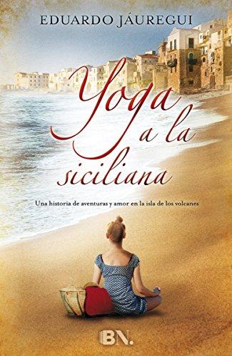 Yoga a la siciliana (Grandes novelas)