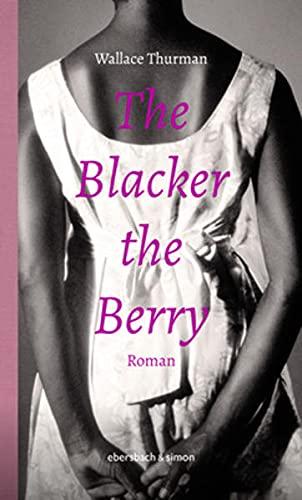 The Blacker the Berry: Roman (Klassiker)