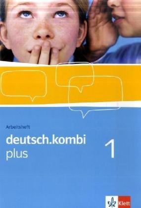 deutsch.kombi PLUS 1. 5. Klasse. Allgemeine Ausgabe für differenzierende Schulen. Arbeitsheft