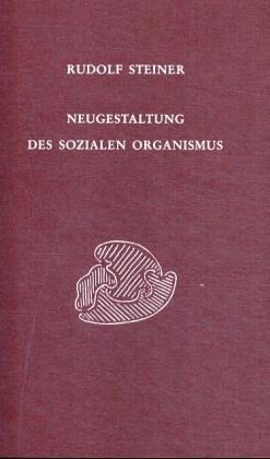 Neugestaltung des sozialen Organismus