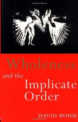 Wholeness and the Implicate Order