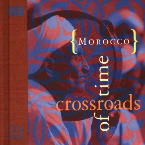 Morocco Crossroads of Time