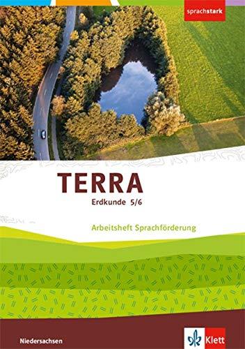 TERRA Erdkunde 5/6. Differenzierende Ausgabe Niedersachsen: Arbeitsheft Sprachförderung Klasse 5/6 (sprachstark)