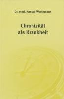 Chronizität als Krankheit