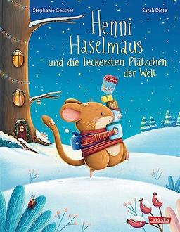 Henni Haselmaus und die leckersten Plätzchen der Welt: Ein atmosphärisches Weihnachtsbilderbuch ab 3 Jahren