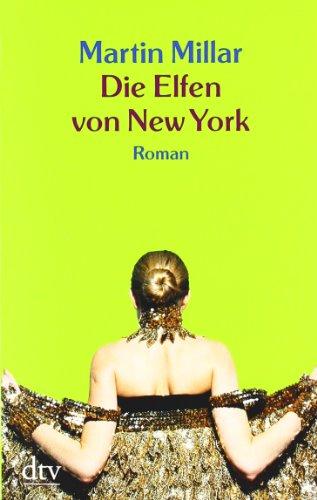 Die Elfen von New York: Roman