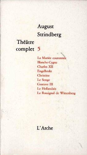 Théâtre complet. Vol. 5